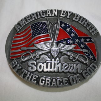 American By Birth / Southern By the Grace of God Belt Buckle