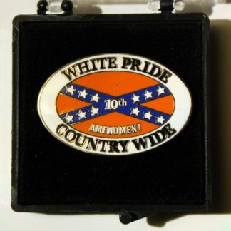White Pride Country Wide - 10th Amendment