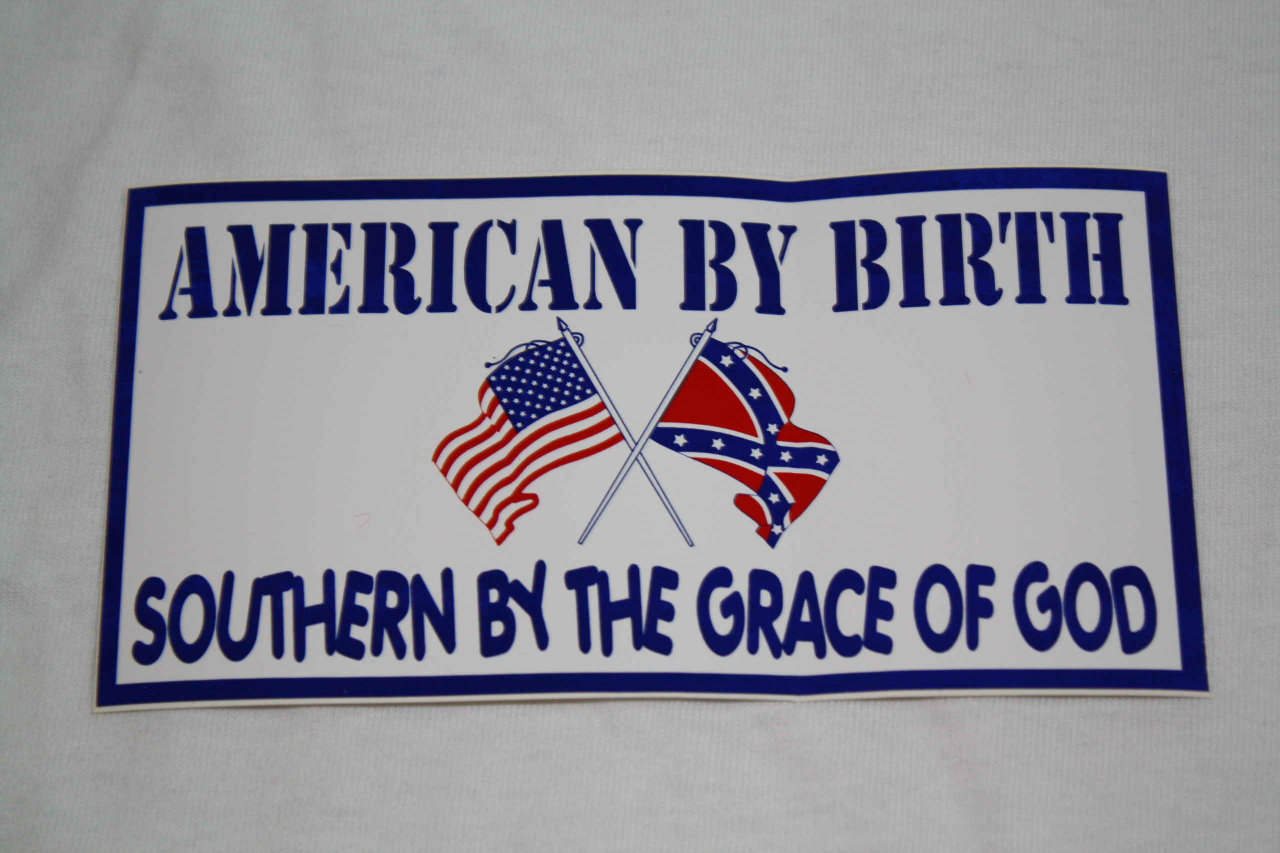 American By Birth / Southern by The Grace of God Sticker