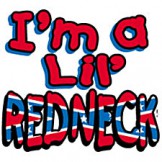 I'm a Lil' Redneck - T-shirt
